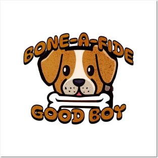 Bone-a-fide good boy Posters and Art